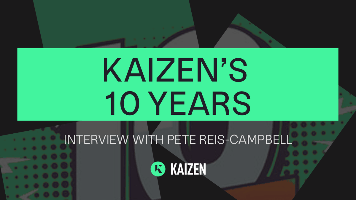 Kaizen’s 10 Years