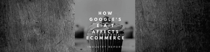‘How Google’s E-A-T Affects eCommerce’: New Kaizen Industry Report and Summer SEO Roundtable