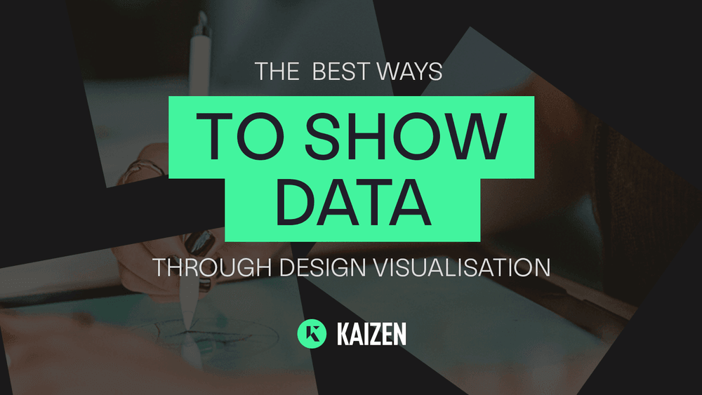 The Best Ways To Show Data Through Design Visualisation