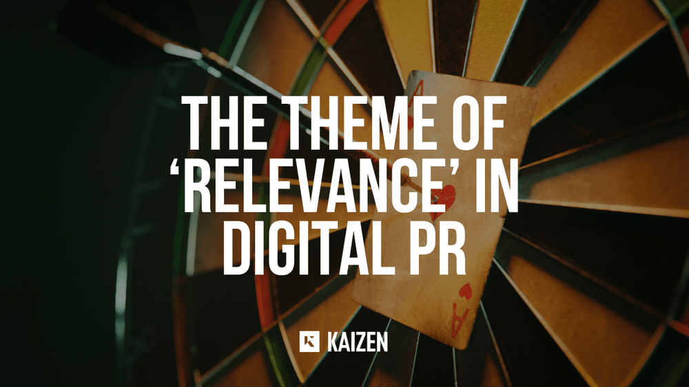 The Theme of ‘Relevance’ Within Digital PR